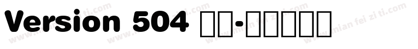 Version 504 黑体字体转换
